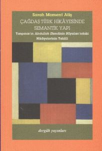 Çağdaş Türk Hikayesinde Semantik Yapı                                                                                                                                                                                                                          