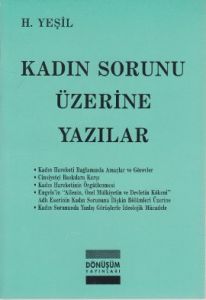 Kadın Sorunu Üzerine Yazılar                                                                                                                                                                                                                                   