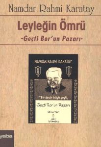 Leyleğin Ömrü                                                                                                                                                                                                                                                  