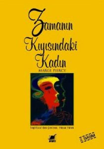 Zamanın Kıyısındaki Kadın                                                                                                                                                                                                                                      