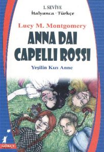 Anna Dai Capelli Rossi / Yeşilin Kızı Anne                                                                                                                                                                                                                     
