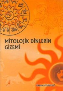 Mitolojik Dinlerin Gizemi                                                                                                                                                                                                                                      