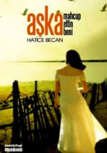 Aşka Mahcup Ettin Beni                                                                                                                                                                                                                                         