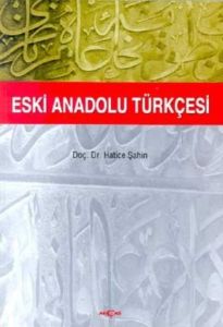 Eski Anadolu Türkçesi                                                                                                                                                                                                                                          