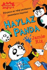Harika Hayvanlar - Haylaz Panda                                                                                                                                                                                                                                