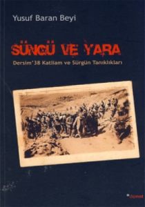 Süngü ve Yara                                                                                                                                                                                                                                                  