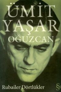 Rubailer Dörtlükler - Ümit Yaşar Oğuzcan                                                                                                                                                                                                                       