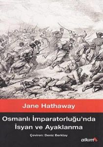 Osmanlı İmparatorluğunda İsyan ve Ayaklanma                                                                                                                                                                                                                    