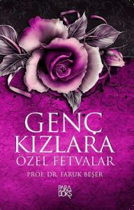Genç Kızlara Özel Fetvalar                                                                                                                                                                                                                                     