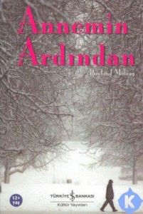 Annemin Ardından                                                                                                                                                                                                                                               