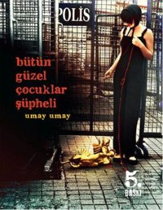 Bütün Güzel Çocuklar Şüpheli                                                                                                                                                                                                                                   