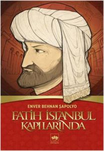 Fatih İstanbul Kapılarında                                                                                                                                                                                                                                     