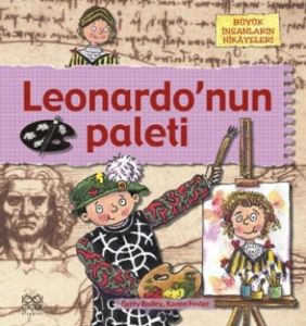 Büyük İnsanların Hikayeleri - Leonardo’nun Paleti                                                                                                                                                                                                              