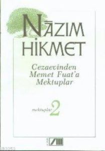 Cezaevinden Memet Fuat’a Mektuplar Mektuplar 2                                                                                                                                                                                                                 