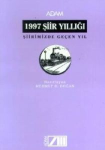 1997 Şiir Yıllığı Şiirimizde Geçen Yıl                                                                                                                                                                                                                         