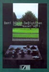 Beni Böyle Değiştiren                                                                                                                                                                                                                                          