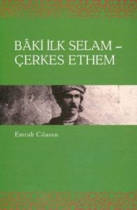 Baki İlk Selam - Çerkes Ethem                                                                                                                                                                                                                                  
