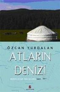 Atların Denizi - Moğolistan Yolculuğu                                                                                                                                                                                                                          