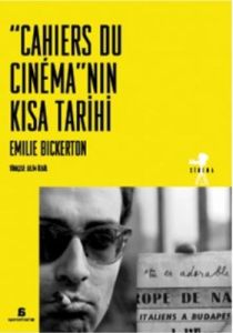Cahiers Du Cinema’nın Kısa Tarihi                                                                                                                                                                                                                              