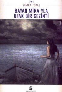 Bayan Mira’yla Ufak Bir Gezinti                                                                                                                                                                                                                                