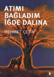 Atımı Bağladım İğde Dalına                                                                                                                                                                                                                                     