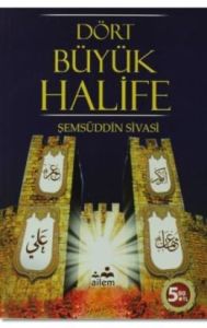 Dört Büyük Halife                                                                                                                                                                                                                                              