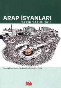 Arap İsyanları                                                                                                                                                                                                                                                 