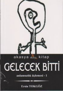 Gelecek Bitti                                                                                                                                                                                                                                                  