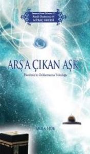 Arş’a Çıkan Aşk                                                                                                                                                                                                                                                