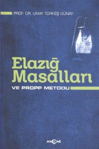 Elazığ Masalları ve Propp Metodu                                                                                                                                                                                                                               