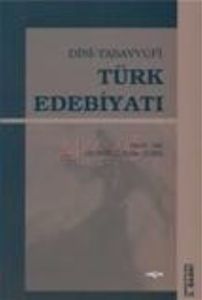 Dini - Tasavvufi Türk Edebiyatı                                                                                                                                                                                                                                