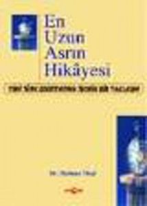 En Uzun Asrın Hikayesi-1 Yeni Türk Edebiyatına Teo                                                                                                                                                                                                             