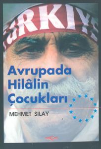 Avrupada Hilalin Çocukları                                                                                                                                                                                                                                     