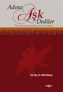 Adına Aşk Dediler Divan Şiirinden Metin Şerhi Örne                                                                                                                                                                                                             