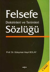 Felsefe Doktirinleri ve Terimleri Sözlüğü                                                                                                                                                                                                                      
