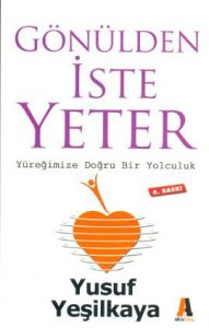 Gönülden İste Yeter                                                                                                                                                                                                                                            