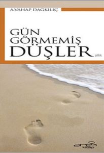 Gün Görmemiş Düşler                                                                                                                                                                                                                                            