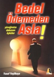 Bedel Ödemeden Asla                                                                                                                                                                                                                                            