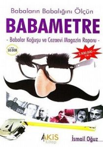 Babametre Babaların Babalığını Ölçün                                                                                                                                                                                                                           