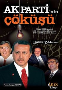Ak Parti’nin Çöküşü                                                                                                                                                                                                                                            