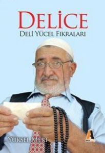 Delice Deli Yücel Fıkraları                                                                                                                                                                                                                                    
