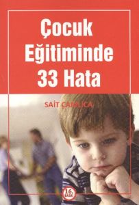 Çocuk Eğitiminde 33 Hata                                                                                                                                                                                                                                       