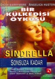 Bir Külkedisi Öyküsü Sindrella Sonsuza Kadar                                                                                                                                                                                                                   