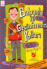 Babanla İyi Geçinmenin Yolları                                                                                                                                                                                                                                 