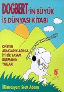Dogbert'İn Büyük İş Dünyası Kitabı                                                                                                                                                                                                                             