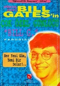 Dünya Devi Bill Gates'İn Çok Özel Günlüğü                                                                                                                                                                                                                      