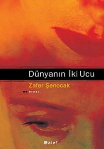Dünyanın İki Ucu                                                                                                                                                                                                                                               