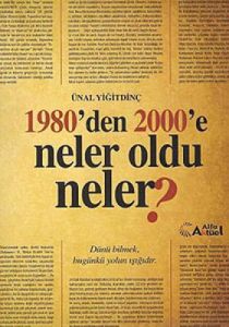 1980’den 2000’e Neler Oldu Neler?                                                                                                                                                                                                                              