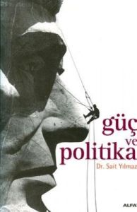 Güç ve Politika                                                                                                                                                                                                                                                