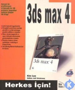 3 D Studio Max 4 Çabuk Öğrenim Kılavuzu                                                                                                                                                                                                                        